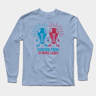 Together there is more light Long Sleeve T-Shirt